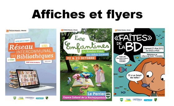 Réalisations: Brochures, affiches, flyers, signalétique, kakémonos